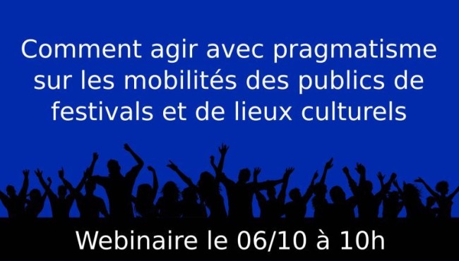 Mobilités des publics de festivals et de lieux culturels 