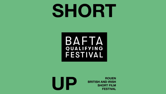Le festival SHORT UP décroche la qualification BAFTA !