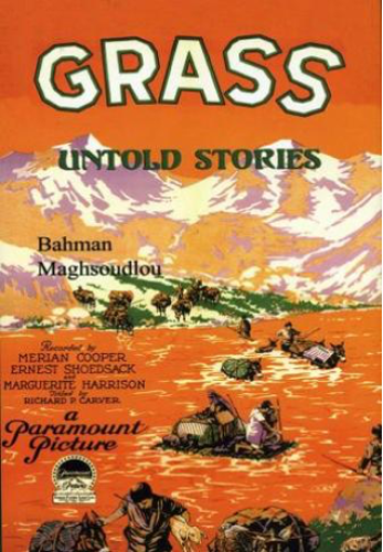 Grass, lutte d’un peuple pour la vie (1925), documentaire mythique co-réalisé par Meriam Cooper et Ernest Schoedsack porte sur la migration d’un peuple kurde oublié, les Bakhtiar.